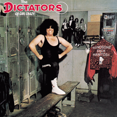 The Dictators : Go Girl Crazy
